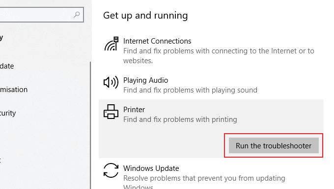 Select Troubleshoot from the left-hand menu
Choose Printer and click on Run the troubleshooter