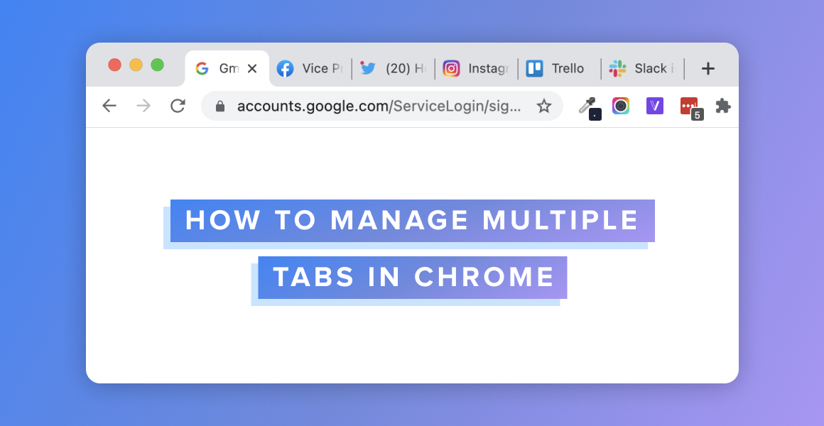 Take advantage of tab search: If you have an overwhelming number of tabs open, use Chrome's built-in tab search feature. Simply press Ctrl+Shift+A (Mac) to bring up the search bar and find the specific tab you need.
Utilize extensions: Install extensions like "Tab Wrangler" or "OneTab" to help manage and organize your tabs more efficiently. These extensions provide additional features to group, save, or close multiple tabs with ease.